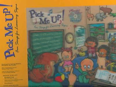 Pick Me Up W/CD: Fun Songs for Learning Signs