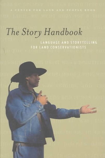 Story Handbook: A Primer on Language and Storytelling for Land Conservationists
