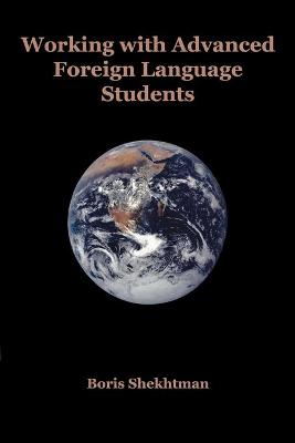Working with Advanced Foreign Language Students