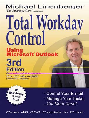 Total Workday Control Using Microsoft Outlook 3rd Edition