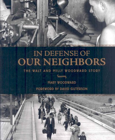 In Defense of Our Neighbors: The Walt and Milly Woodward Story