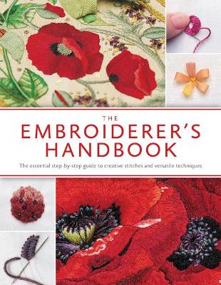 Embroiderer's Handbook: The Ultimate Guide to Thread Embroidery