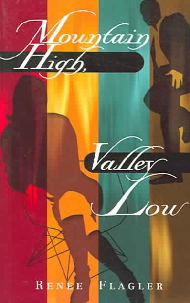 Mountain High, Valley Low