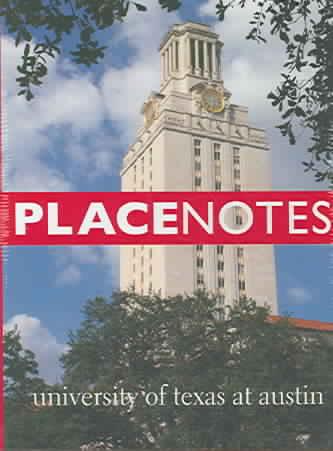 Placenotes: University of Texas