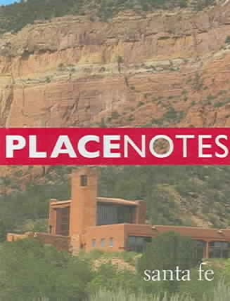 Placenotes: Santa Fe