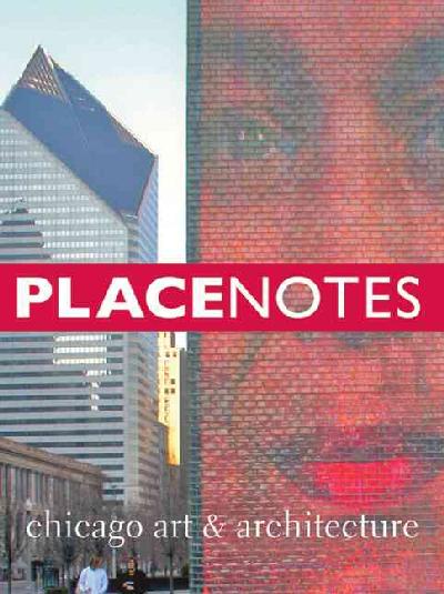 PlacenotesChicago Art and Architecture