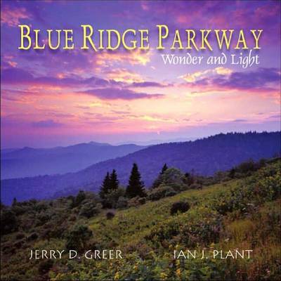 Blue Ridge Parkway: Wonder and Light