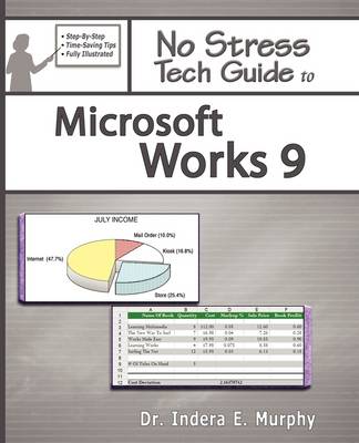 No Stress Tech Guide to Microsoft Works 9