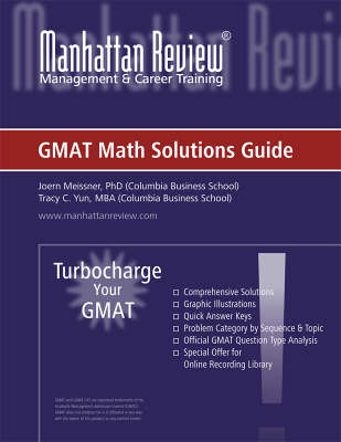 Manhattan Review Turbocharge Your GMAT 4th Revised edition, Math Solutions Guide