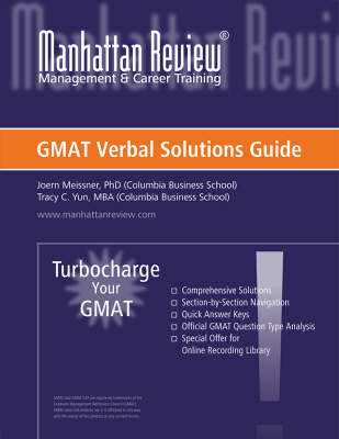 Manhattan Review Turbocharge Your GMAT 5th Revised edition, Verbal Solutions Guide