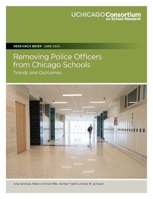 Removing Police Officers from Chicago Schools: Trends and Outcomes
