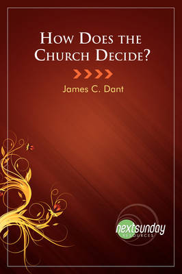 How Does the Church Decide?