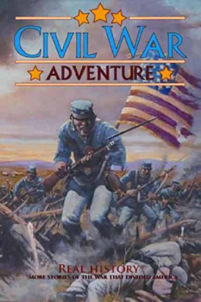 Real History: More Stories of the War That Divided America