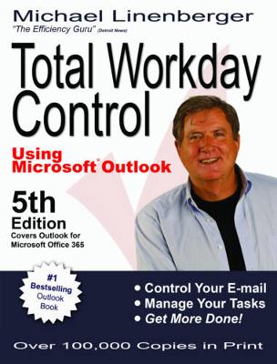 Total Workday Control Using Microsoft Outlook 5th Edition