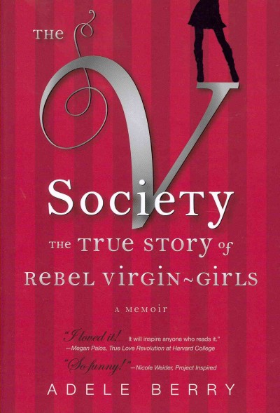 V Society: The True Story of Rebel Virgin-Girls