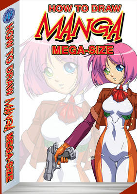 How to Draw Manga Mega-Size, Volume 2
