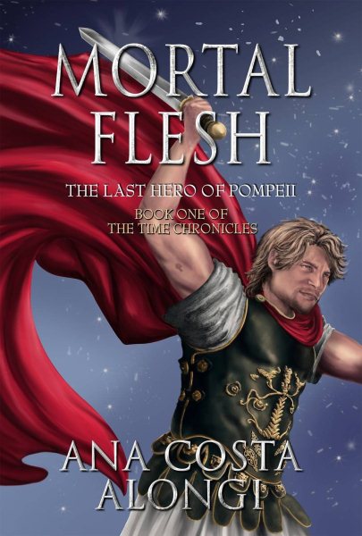 Mortal Flesh: The Last Hero of Pompeii 3