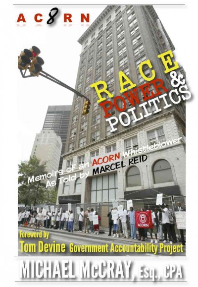 ACORN 8: Race, Power & Politics: Memoirs of an ACORN Whistleblower