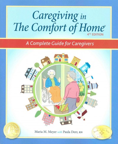 Caregiving in the Comfort of Home: A Complete Guide for Caregivers 4