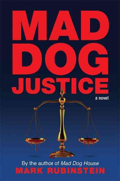 Mad Dog Justice