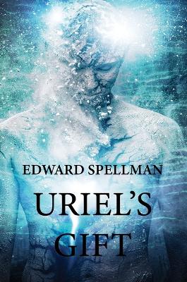 Uriel's Gift: Large Print Edition