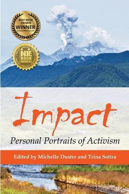Impact: Personal Portraits of Activism