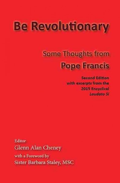 Be Revolutionary: Some Thoughts from Pope Francis