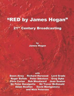 Red by James Hogan: 21st Century Broadcasting Special edition