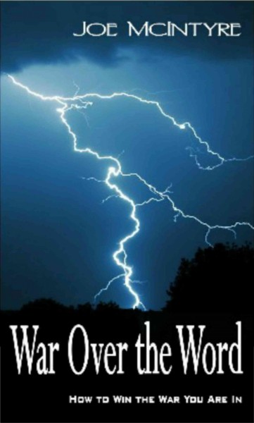 War Over the Word: How To Win the War You Are In