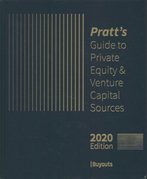 Pratt's Guide to Private Equity & Venture Capital Sources 2020 44