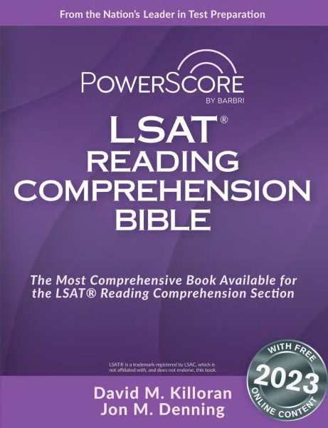 Powerscore LSAT Reading Comprehension Bible 2023rd ed.