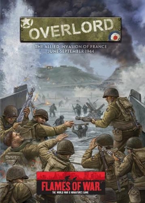 Overlord: The Allied Invasion of France June-September 1944