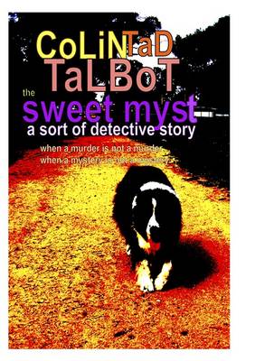 Sweet Myst: A Sort of Detective Story