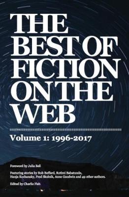 Best of Fiction on the Web: 1996-2017