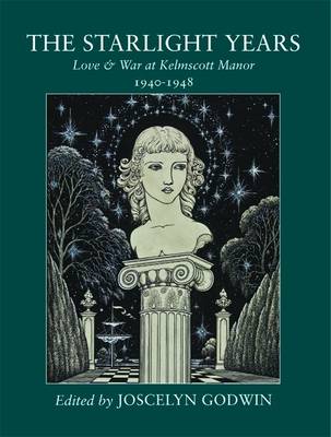 Starlight Years: Love & War at Kelmscott Manor 1940 - 1948