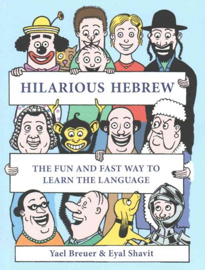 Hilarious Hebrew: The Fun and Fast Way to Learn the Language