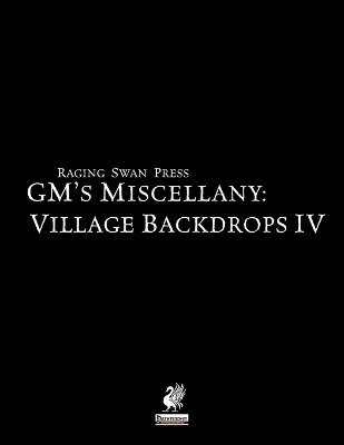 Raging Swan's GM's Miscellany: Village Backdrop IV