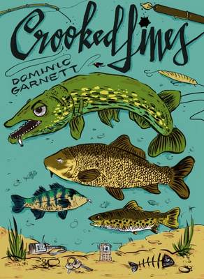 Crooked Lines: A Collection of Fishing Stories