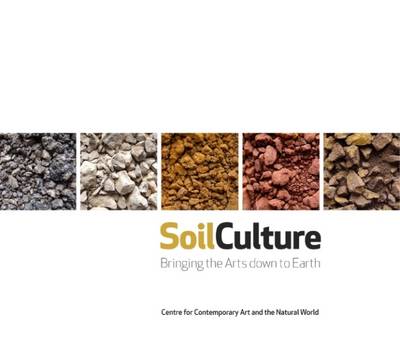 Soil Culture: Bringing the Arts Down to Earth