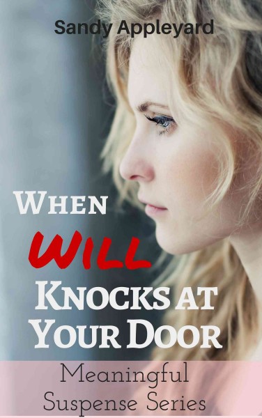 When Will Knocks at Your Door