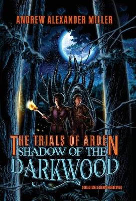Trials of Arden: Shadow of the Darkwood