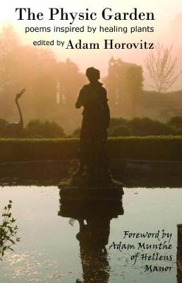 Physic Garden: Poems inspired by healing plants