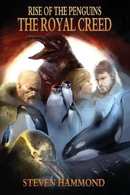 Royal Creed: The Rise of the Penguins Saga