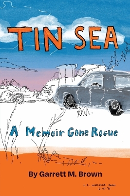 Tin Sea: A Memoir Gone Rogue Tin Sea ed.