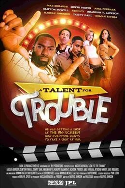 Talent for Trouble