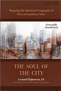 Soul of the City: Mapping the Spiritual Geography of Eleven Canadian Cities