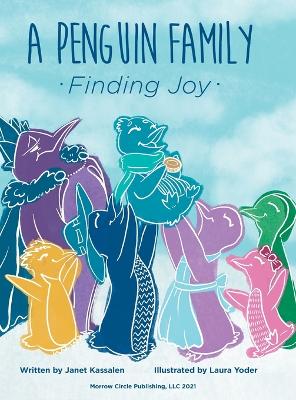 Penguin Family . . . Finding Joy