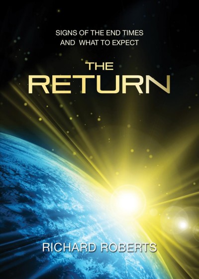 Return - Signs of the End Times And What to Expect