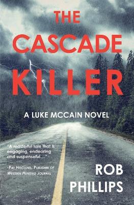 Cascade Killer: A Luke McCain Novel