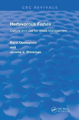 Herbivorous Fishes: Culture and Use for Weed Management